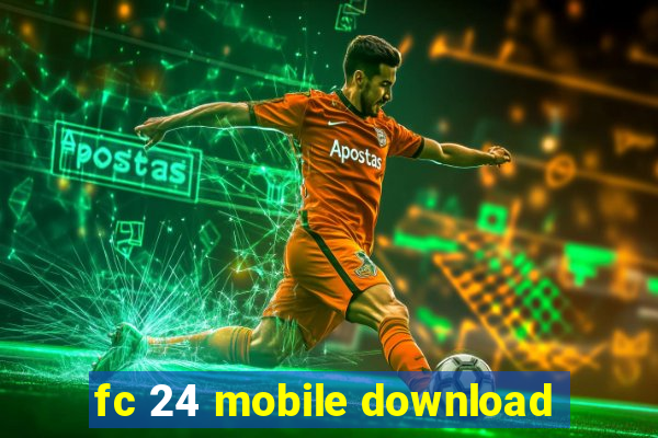 fc 24 mobile download